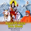 About Nandi Pe Aaya Shiv Bhola Song